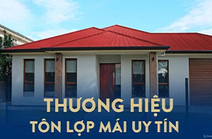 thương hiệu tôn lợp chất lượng hàng đầu việt nam
